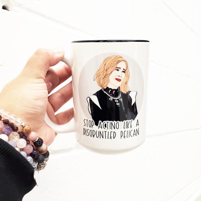 Mei Designs, Mei design mugs, custom mug, custom design mugs, permanent ink mugs, funny mugs, truth mugs, inappropriate mug, inappropriate mugs, custom coffee mug, custom tea mug, funny coffee mug, funny tea mug, schitts creek mug, Schitt's creek, stop acting like a disgruntled pelican
