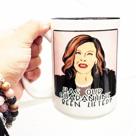 Mei Designs, Mei design mugs, custom mug, custom design mugs, permanent ink mugs, funny mugs, truth mugs, inappropriate mug, inappropriate mugs, custom coffee mug, custom tea mug, funny coffee mug, funny tea mug, schitts creek mug, Schitt's creek, has our quarantine been lifted