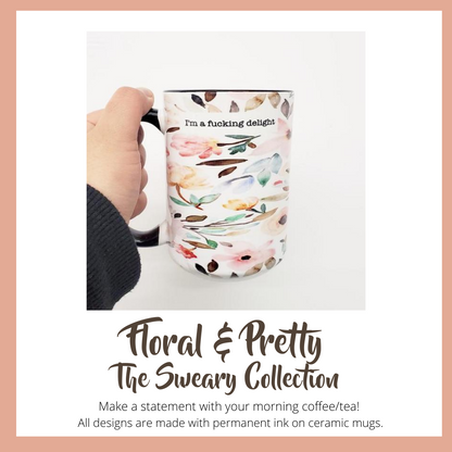 Floral Sweary | The Sweary Collection